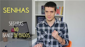 Como armazenar senhas de forma segura no banco de dados