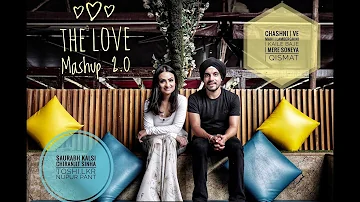 The Love Mashup 2.0 - CHASHNI/VE MAAHI/LAMBERGHINI/MERE SOHNEYA/QISMAT| NUPUR PANT | SAURABH KALSI