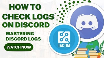 Mastering Discord Logs: How to Check Logs on Discord