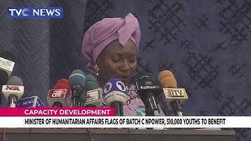[VIDEO] Minister of Humanitarian affairs Flags of Batch C Npower, 510,000 Youth to Benefit