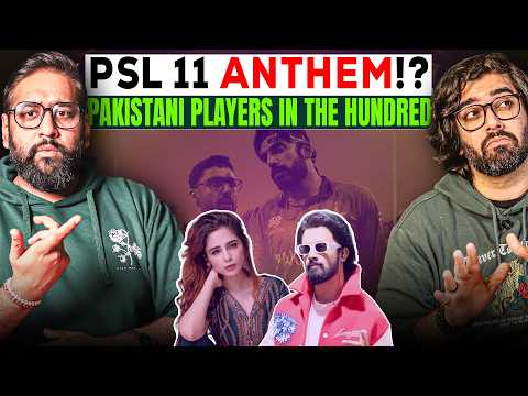 PSL 11 Anthem Lineup Announced!? | Sunrisers Abrar! | PSL Updates!