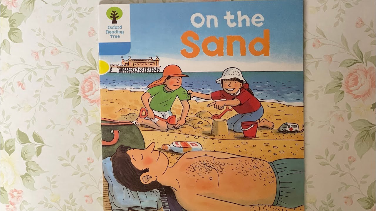 Native English: Oxford Reading Tree - Level 3 - On the Sand (Read by Miss Tracy)