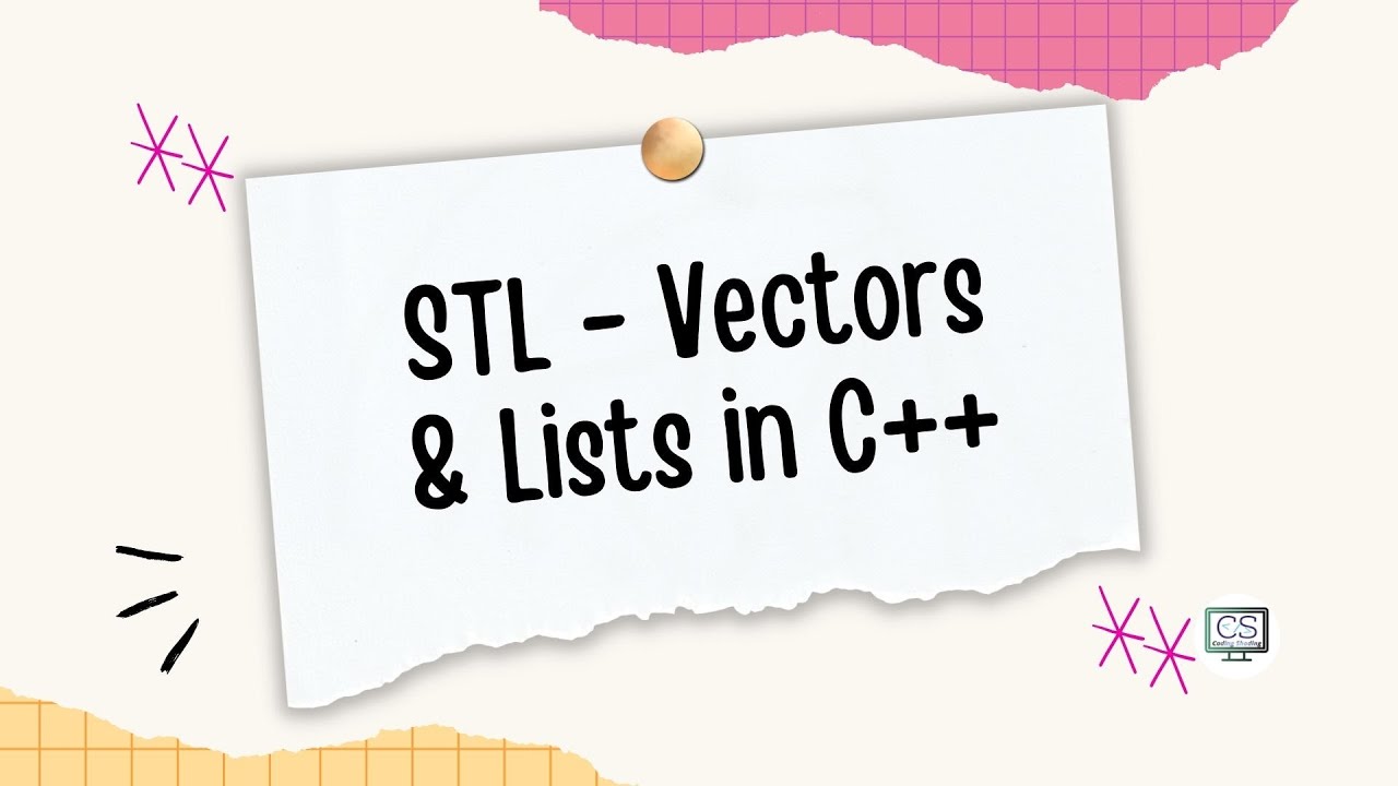 Vectors and Lists in C++ | STL Containers Explained for Beginners - YouTube