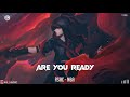 Are You Ready ( Remix ) - RSAC × NBA | Nhạc Tik Tok Gây Nghiện | ÂN MUSIC