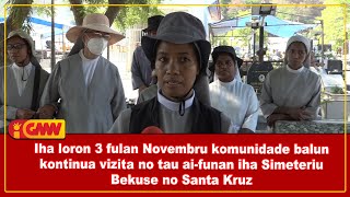 Iha loron 3 fulan Novembru komunidade balun kontinua vizita no tau ai-funan iha Simeteriu