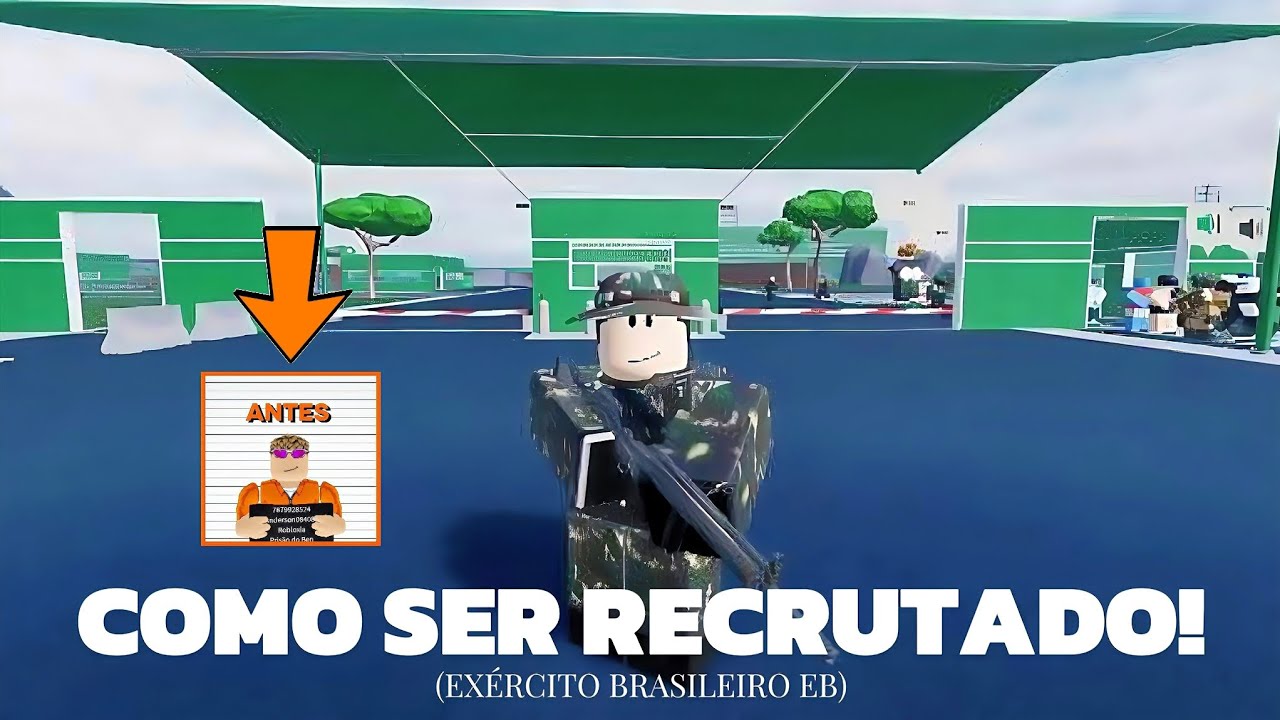 Vip Eb ANDIN ENSINA COMO SER RECRUTADO NO EXÉRCITO BRASILEIRO | Roblox ...