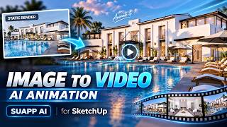 Turn Any SketchUp Render Into an AI Animation | SUAPP AI AIA