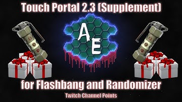 Touch Portal 2.3 Supplement | Flashbang and Randomizer | Twitch Channel Points