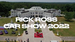 Famous 2022 Rick Ross Car Show (Official Recap) Wealth