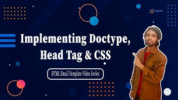 Implementing DOCTYPE, Head Tag & CSS | HTML Email Template Video Series | SJ Innovation