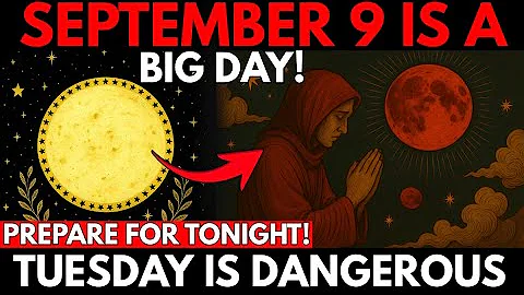 🚨 Sept 9 BLOOD MOON ECLIPSE: This ONE Mistake Tonight Could BLOCK Your Blessings Forever! 🌕🔥