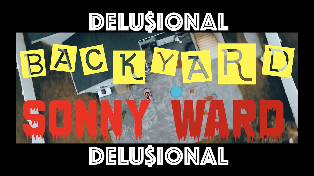 Backyard - Sonny Ward (Official Music Video) Shot By Fye Visuals