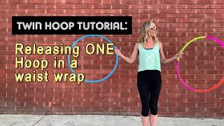 Hoop Tutorial: Twin Waist Wrap Release | Miss Mo'Jangles