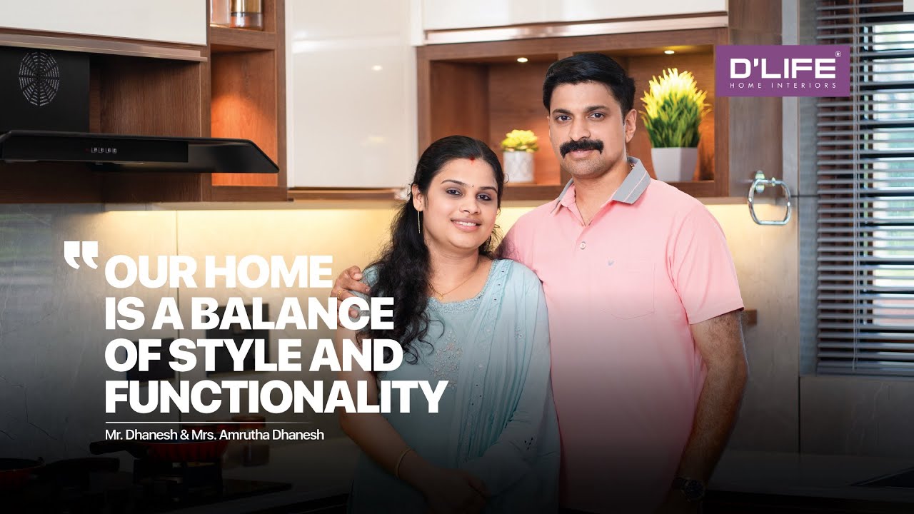 Mr Dhanesh and Mrs Amrutha Share their Remarkable Experience Working with DLIFE Home Interiors