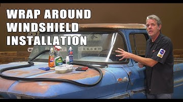 1955-63 Chevy & GMC Truck Wrap Around Windshield Install