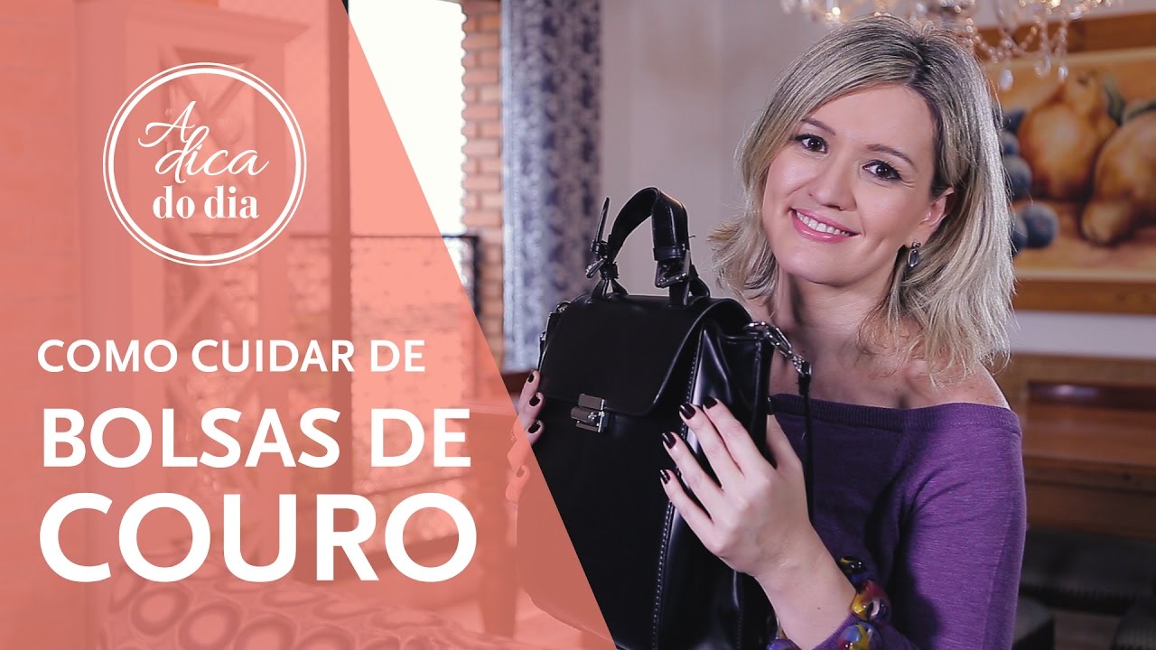 COMO CUIDAR DE BOLSAS DE COURO | A DICA DO DIA COM FLÁVIA FERRARI
