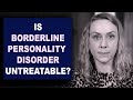 Is Borderline Personality Disorder Untreatable?