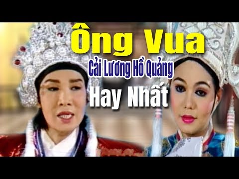 Video Ông Vua cải lương hồ quảng tuồng cổ xưa hay nhất | Vũ... - youtube