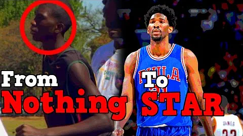 From NOTHING to NBA STAR? The Story of Joel Embiid