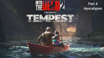 Into The Dead 2 (Apocalypse) - Tempest Part 4