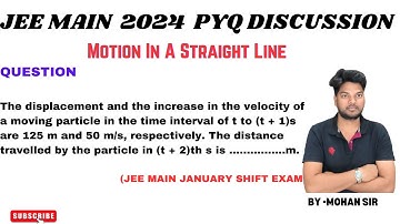 The displacement and the increase in the velocity of a moving particle in the .@MohanPhysicsAcademy