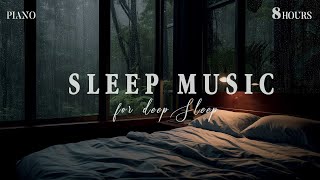 Relaxing Rain on the Window to Sleep in 15 Minutes  Fall Into Sleep Instantly with Piano & Rain