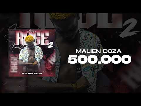 Malien Doza - 500.000 (Rage Finale 2)