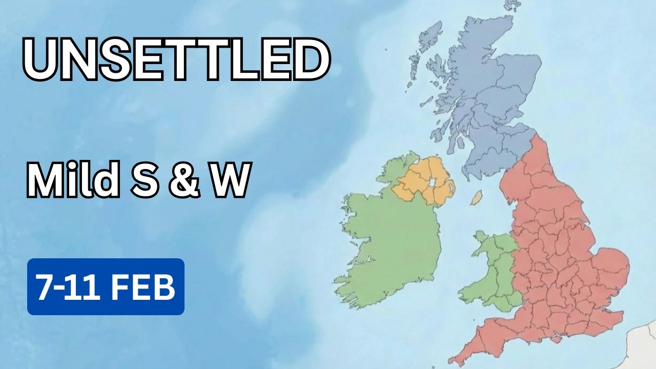 UK & Ireland 5 Day Weather Forecast (7–11 Feb) – Unsettled, Mild South ...