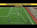 Third Man Run with Small Goals | 2 Variations | Football/Soccer Training