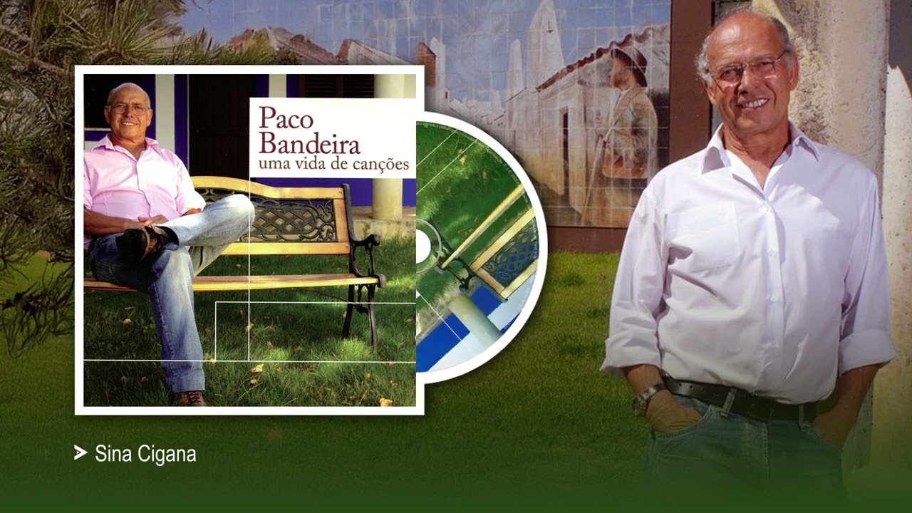 Paco Bandeira - Sina Cigana