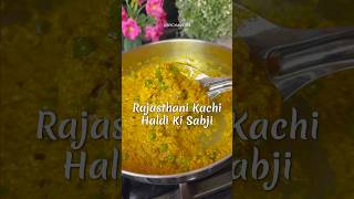 Rajasthani Kachi Haldi ki Sabji turmeric haldisabji food recipecookingrecipes turmericbenefits