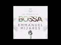 EMMANUEL Y MIJARES - UN TRIBUTO EN BOSSA (ALBUM COMPLETO 2015)
