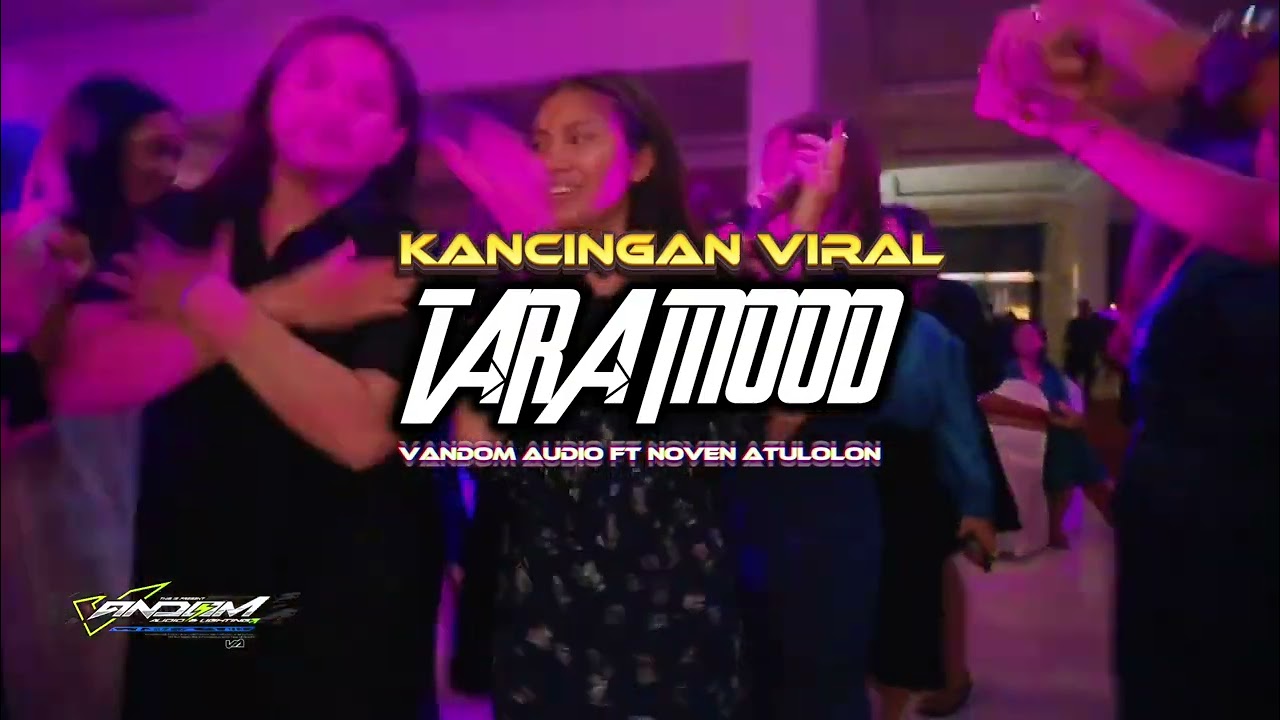 TARAMOOD || VANDOM AUDIO X NOVEN ATULOLON