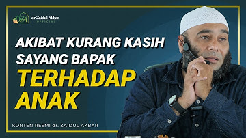 Akibat Kurangnya Kasih Sayang Bapak - dr. Zaidul Akbar Official