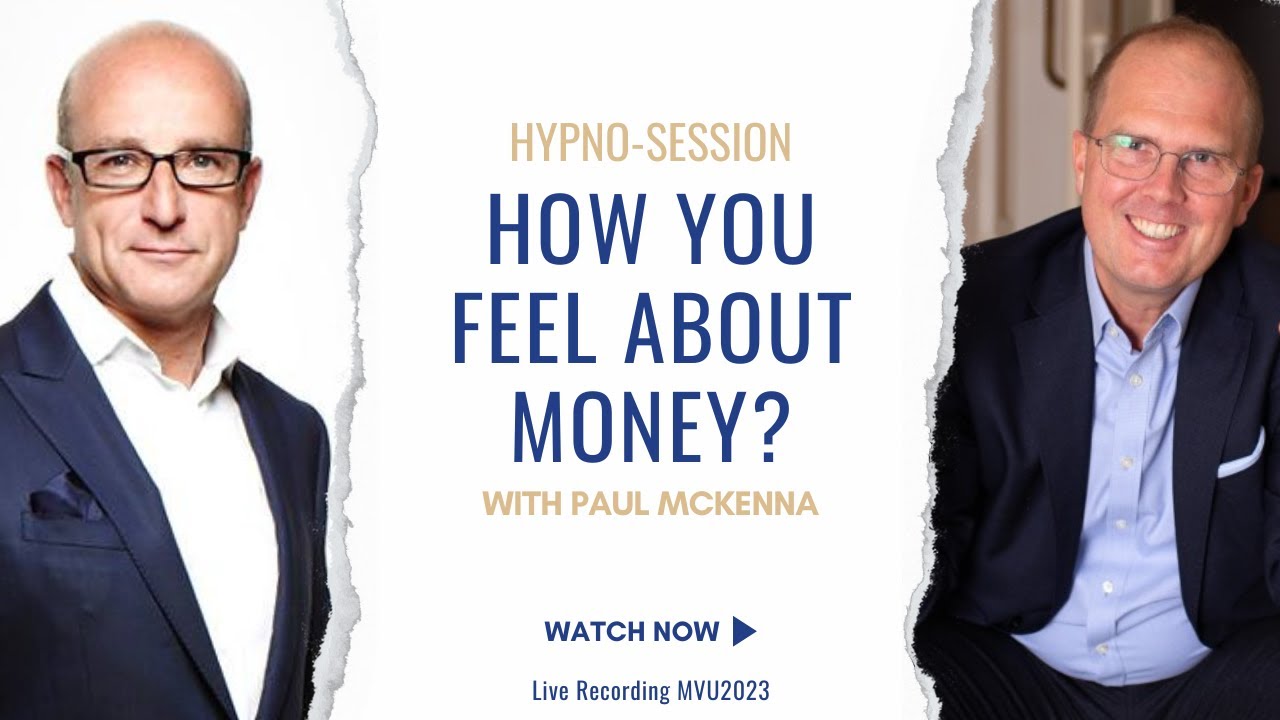How you feel about money? Hypno session MVU2023 Paul McKenna on Stage Money 040702023