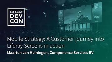 Mobile Strategy: A Customer journey into Liferay Screens in action