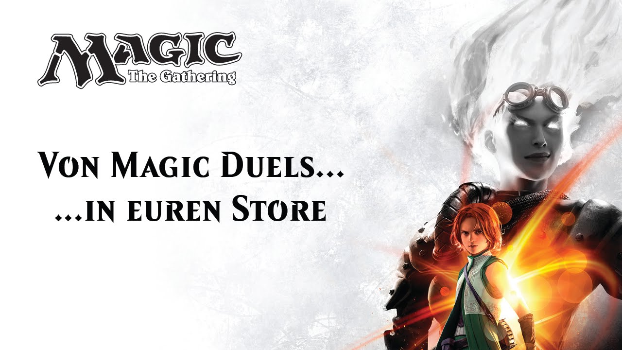Magic: The Gathering – Von Magic Duels in euren Store! [DE] - Magic: The Gathering – Von Magic Duels in euren Store! [DE]