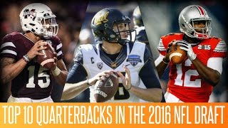 Top 10 Quarterbacks in the 2016 NFL Draft
