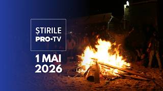 Știrile PRO TV - 1 Mai 2026 | Românii sărbătoresc 1 mai