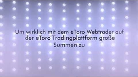 Der eToro Webtrader Geld im Schlaf verdienen