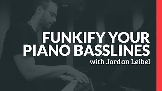 Funkify Your Piano Basslines - Piano Lessons (Pianote)