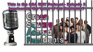 This is the GSA Way: Episode #3: Imprisoning the voice of the customer?