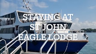 Staying at St John Eagle Lodge