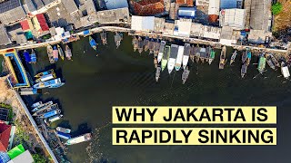 Why Jakarta is the Fastest Sinking City in the World | Indonesia Moving Capital City