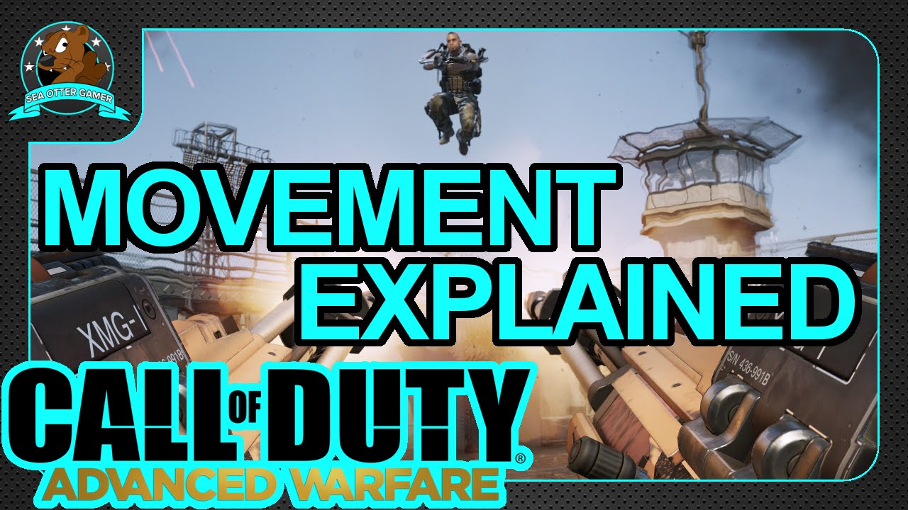 Call of Duty Advanced Warfare Movement Explained [HD][60FPS] YouTube