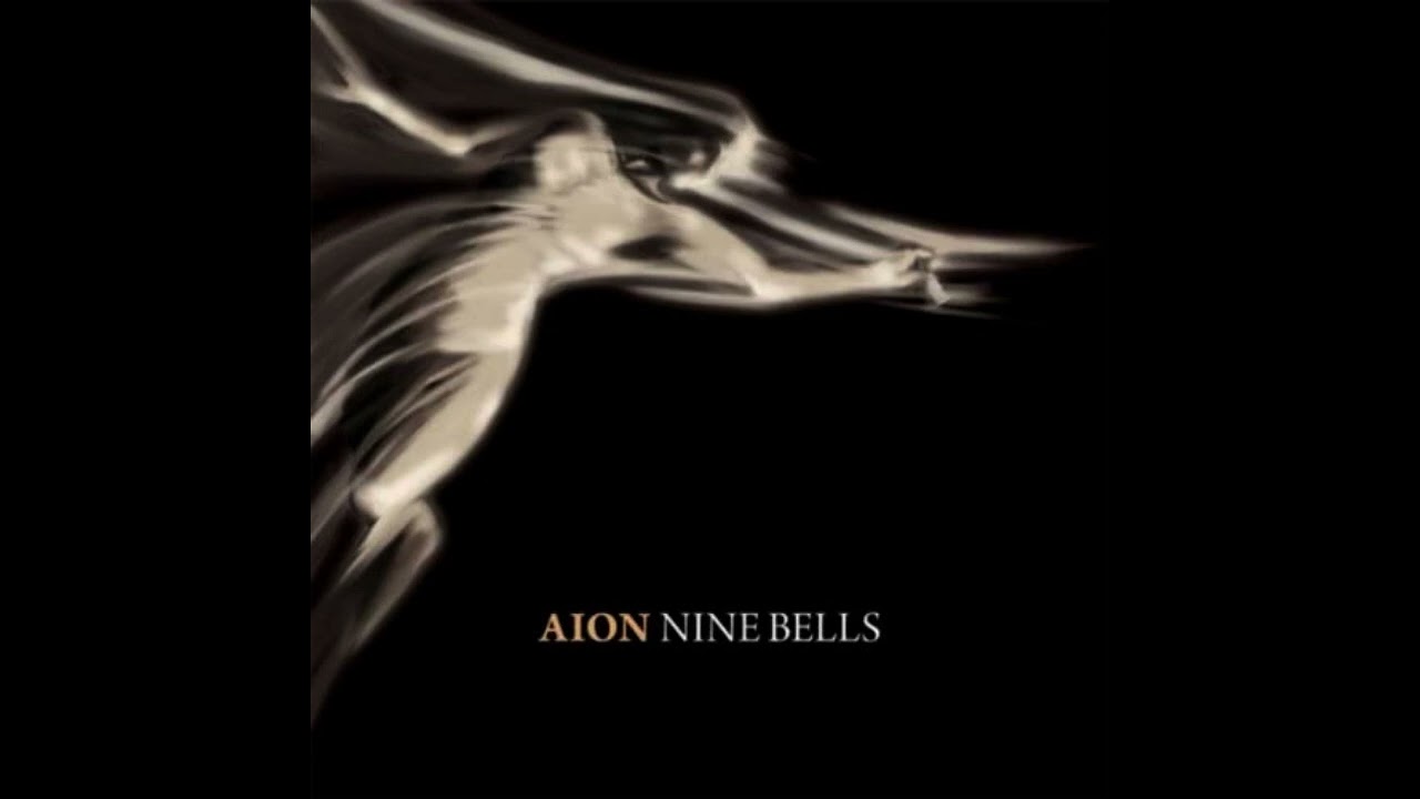 Aion - Nine Bells (2012) - YouTube