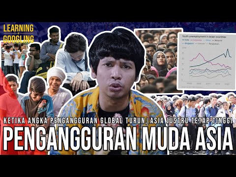 INDONESIA JADI BEBAN ASEAN! Anak Muda Pengangguran Makin Jadi Masalah Di Asia! |Learning By Googling