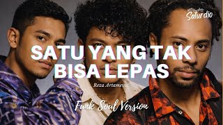 Satu Yang Tak Bisa Lepas | Funk Soul Cover | Reza Artamevia