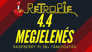 #5 RetroPie 4.4 Megjelenés - Raspberry Pi Model 3B+ támogatás