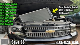 Chevy Suburban Radiator Replacement, Tahoe, Sierra! Detailed Removal & Installation! Tips & Recomm.